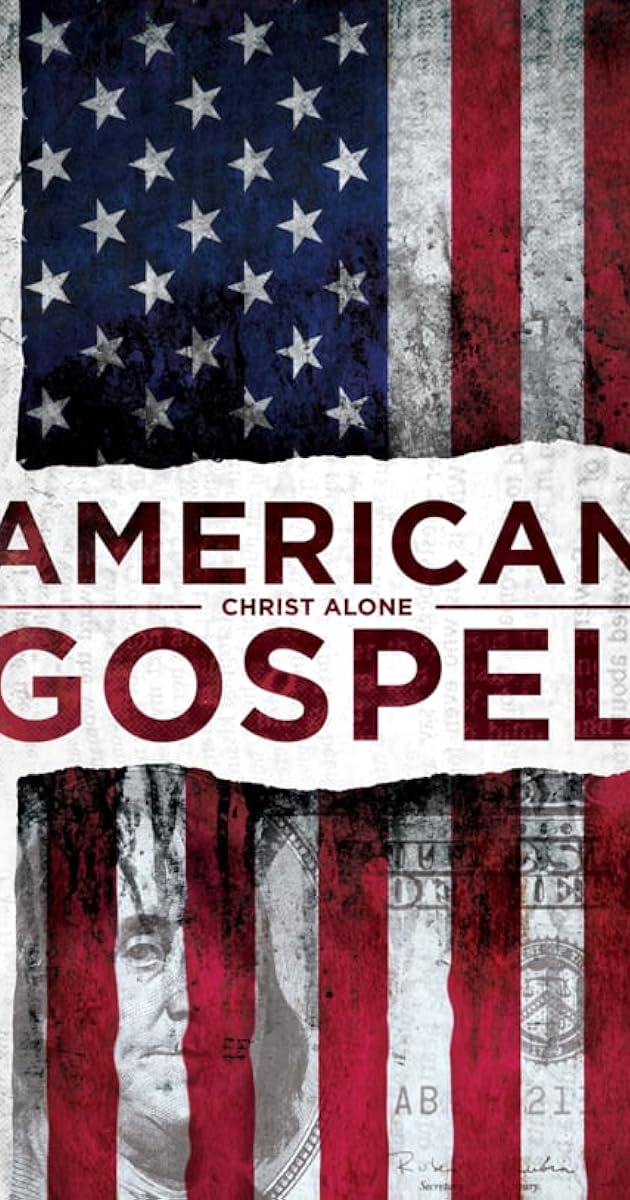 American Gospel: Christ Alone
