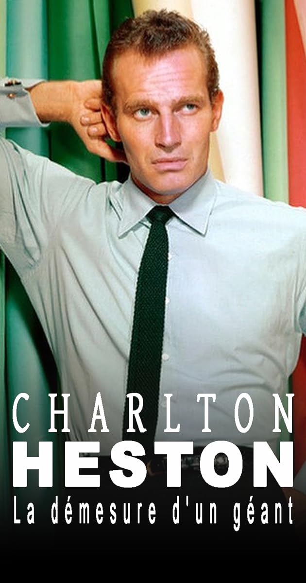 Charlton Heston : la démesure d'un géant