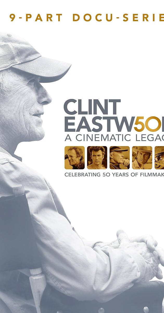 Clint Eastwood: A Cinematic Legacy