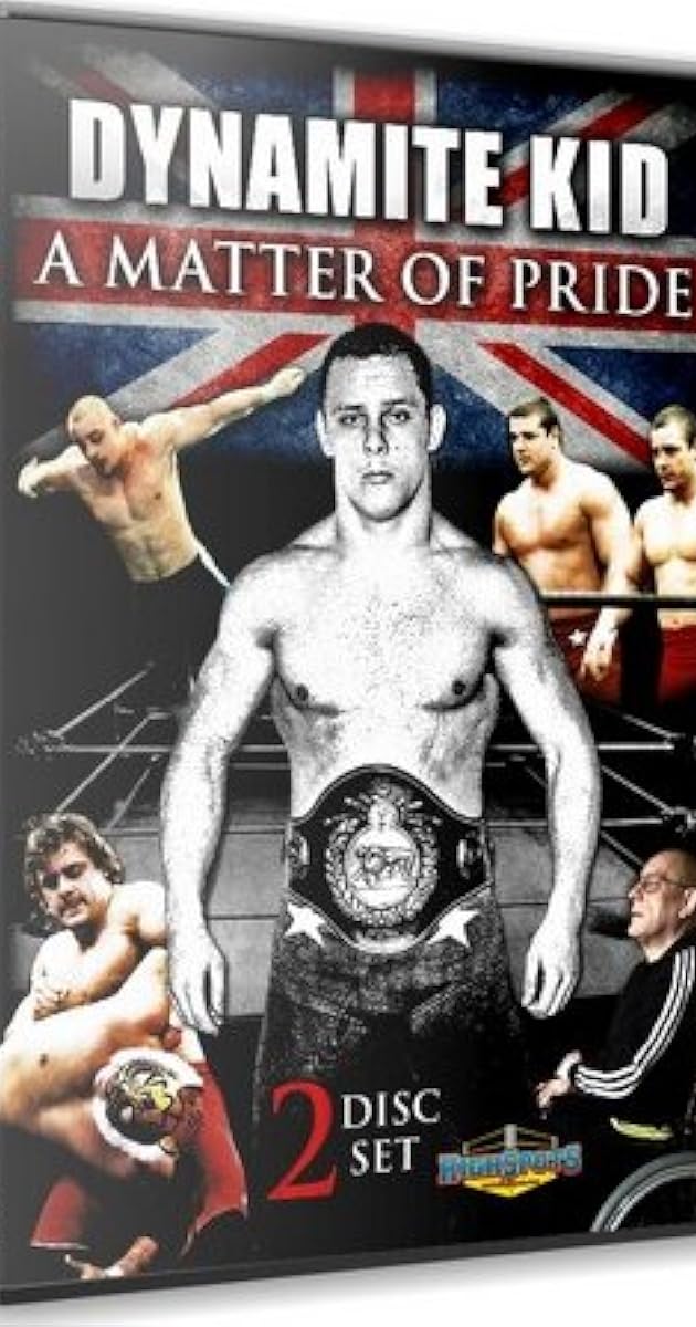 Dynamite Kid: A Matter of Pride