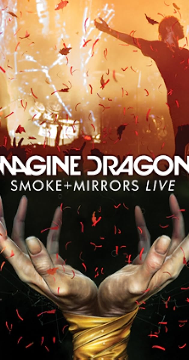 Imagine Dragons: Smoke + Mirrors Live