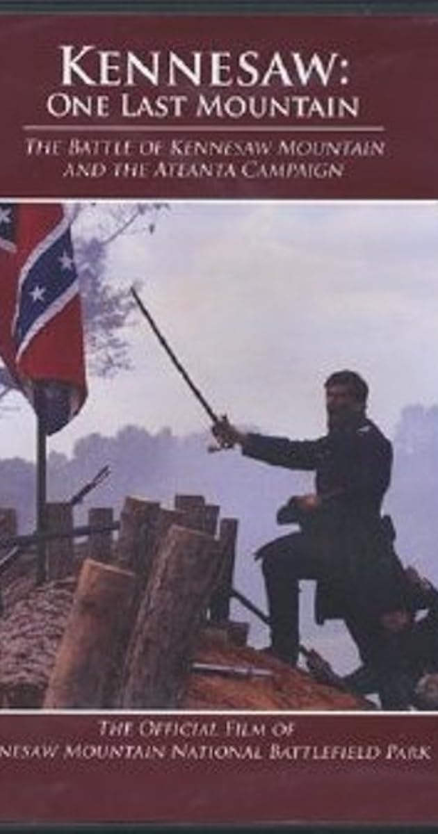 Kennesaw: One Last Mountain