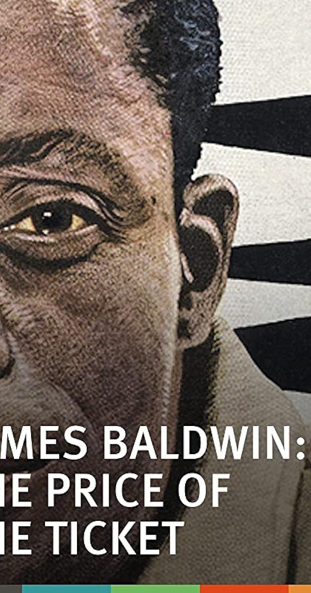 James Baldwin: The Price of the Ticket