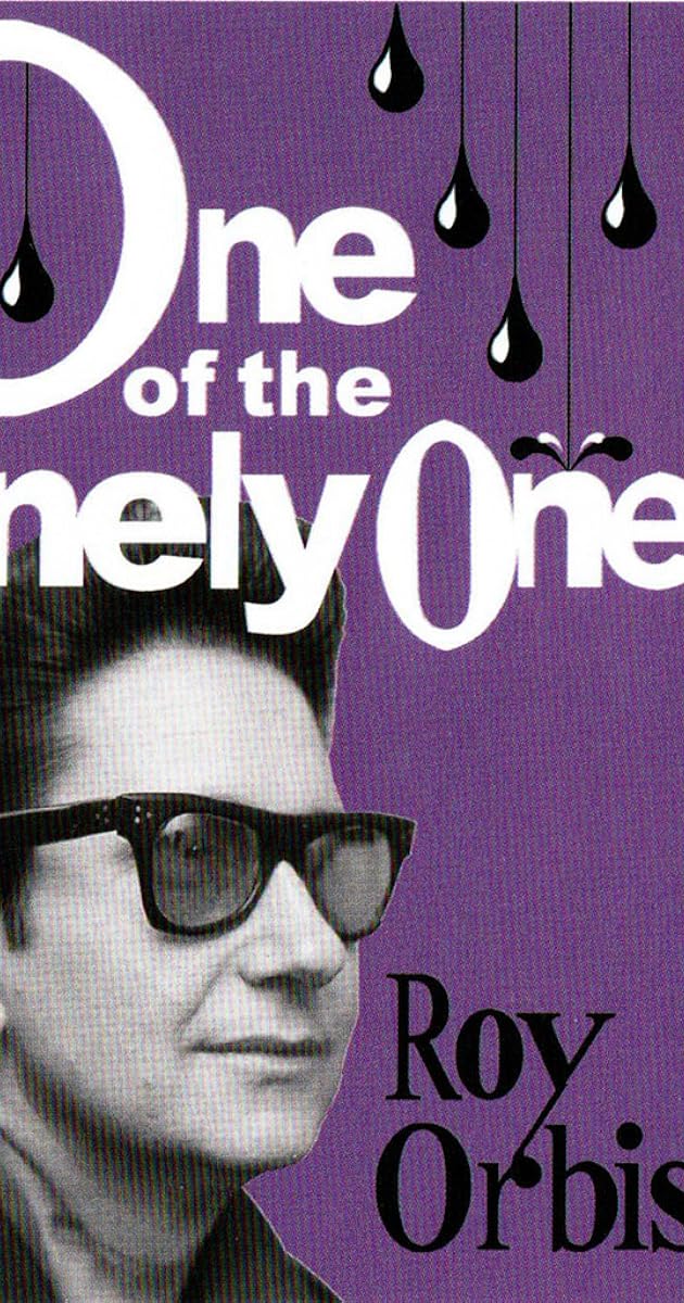 Roy Orbison: One of the Lonely Ones