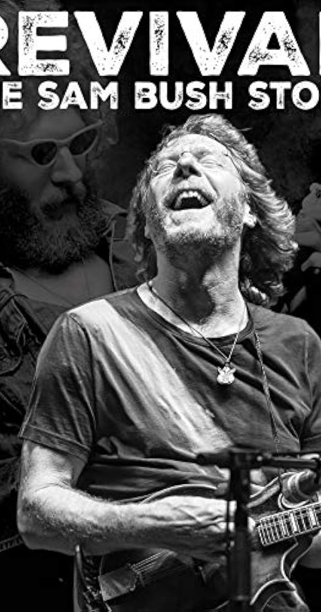 Revival: The Sam Bush Story