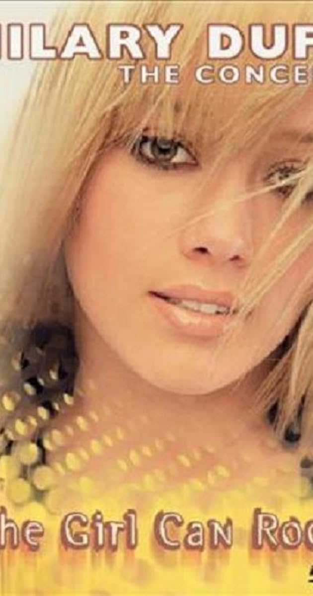 Hilary Duff - The Concert - The Girl Can Rock