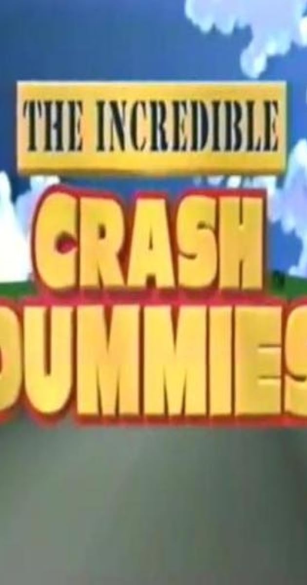 The Incredible Crash Dummies