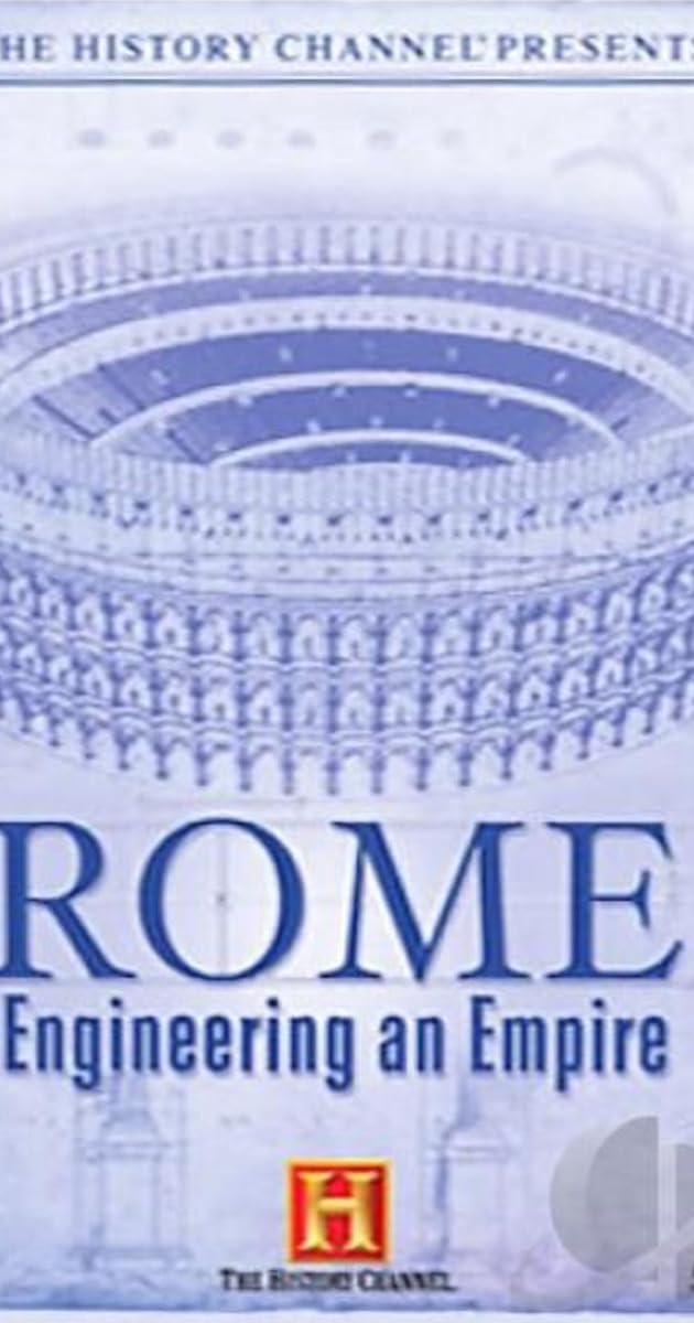 Rome: Engineering an Empire