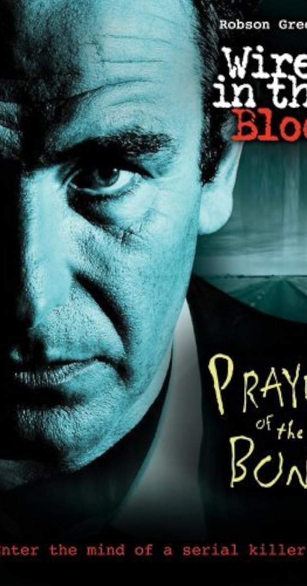 Wire in the Blood: Prayer of the Bone