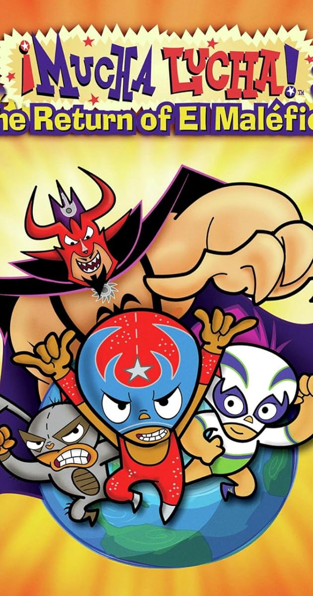Mucha Lucha: The Return of El Malefico