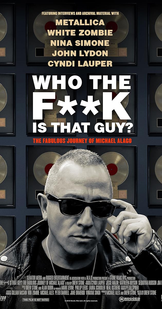Who the Fuck is That Guy?: The Fabulous Journey of Michael Alago