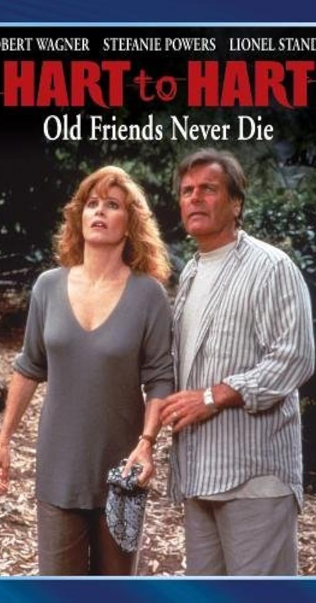 Hart to Hart: Old Friends Never Die