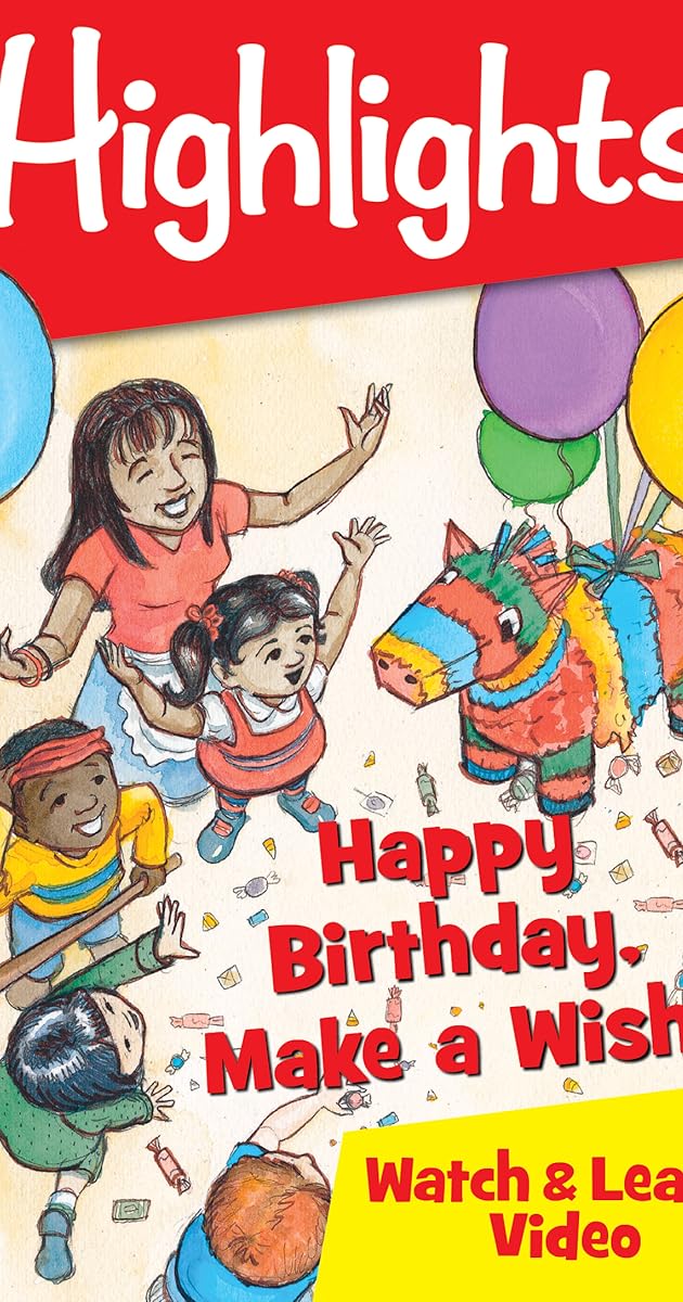 Highlights Watch & Learn!: Happy Birthday, Make a Wish!