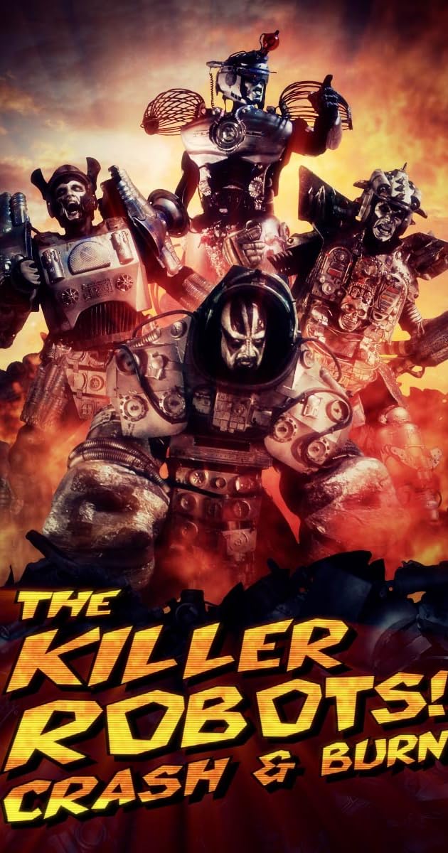 The Killer Robots! Crash and Burn