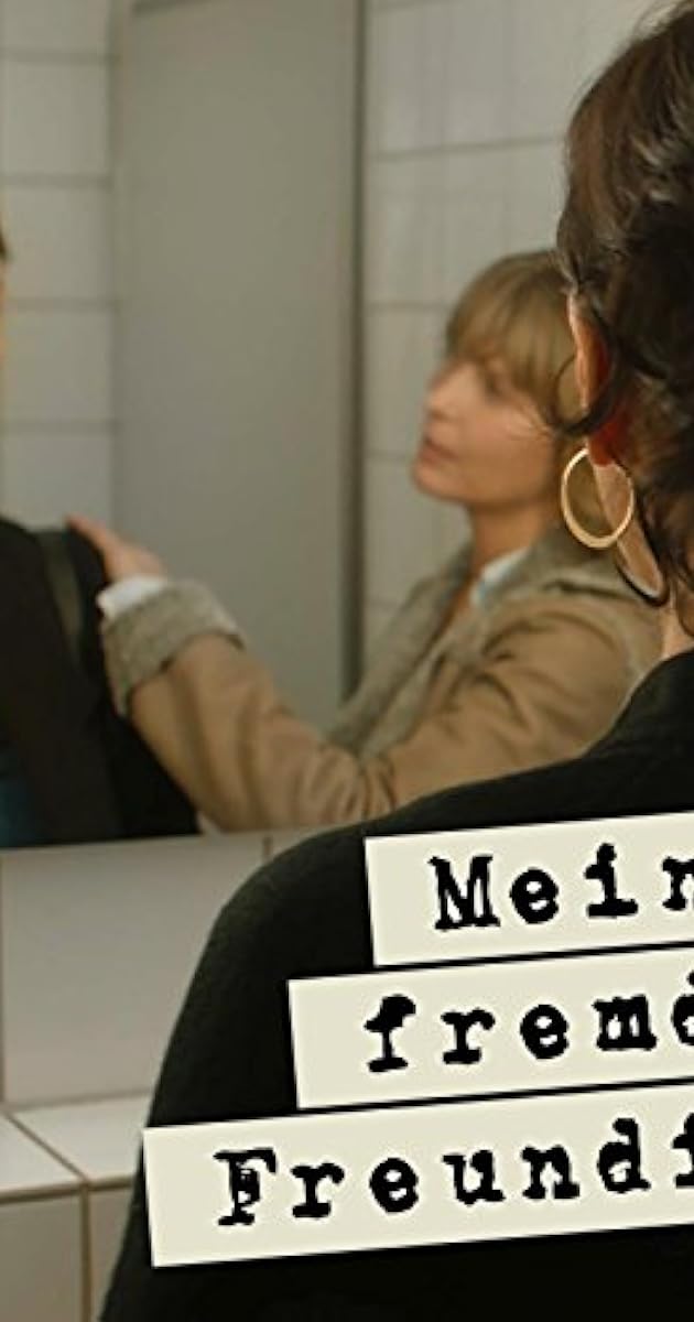 Meine fremde Freundin