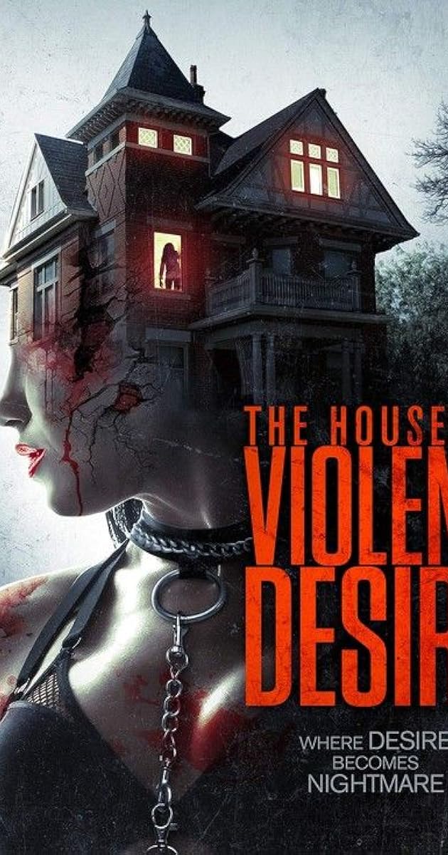 The House of Violent Desire