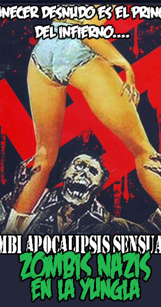 Zombi Apocalipsis Sensuale 2: Zombis Nazis en la Yungla