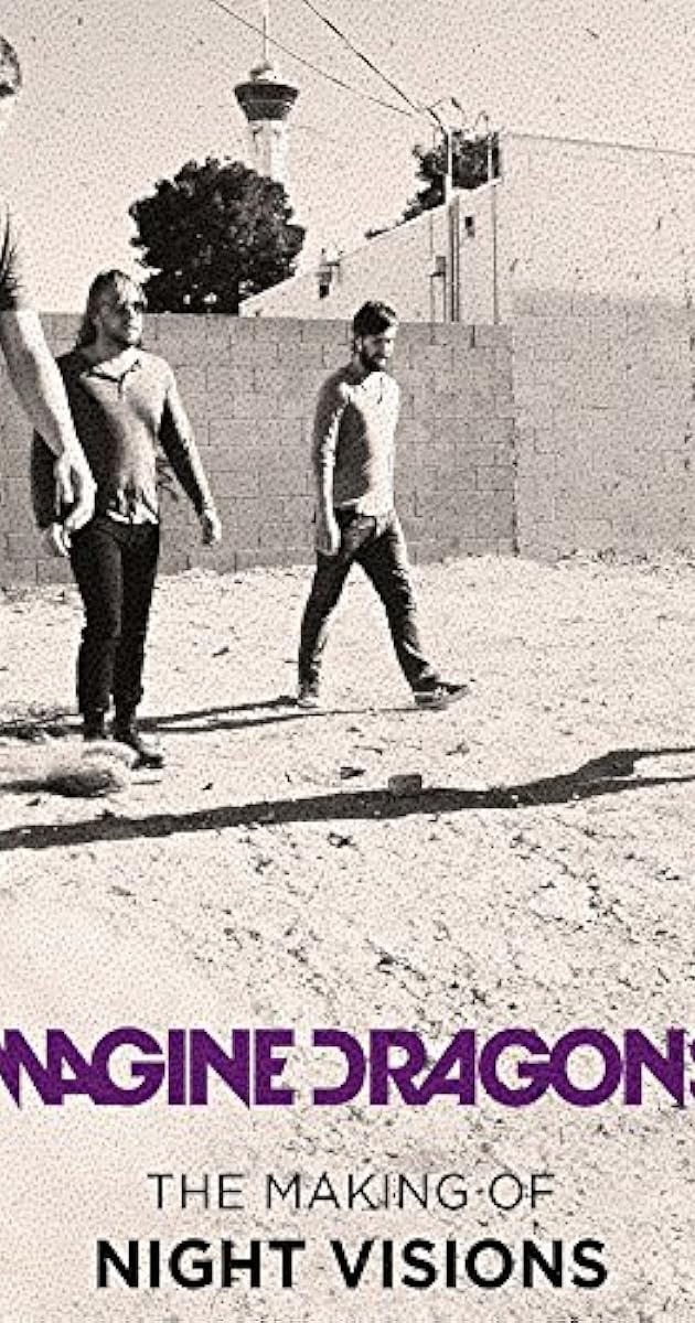 Imagine Dragons: The Making of Night Visions
