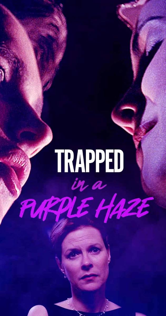 Trapped in a Purple Haze