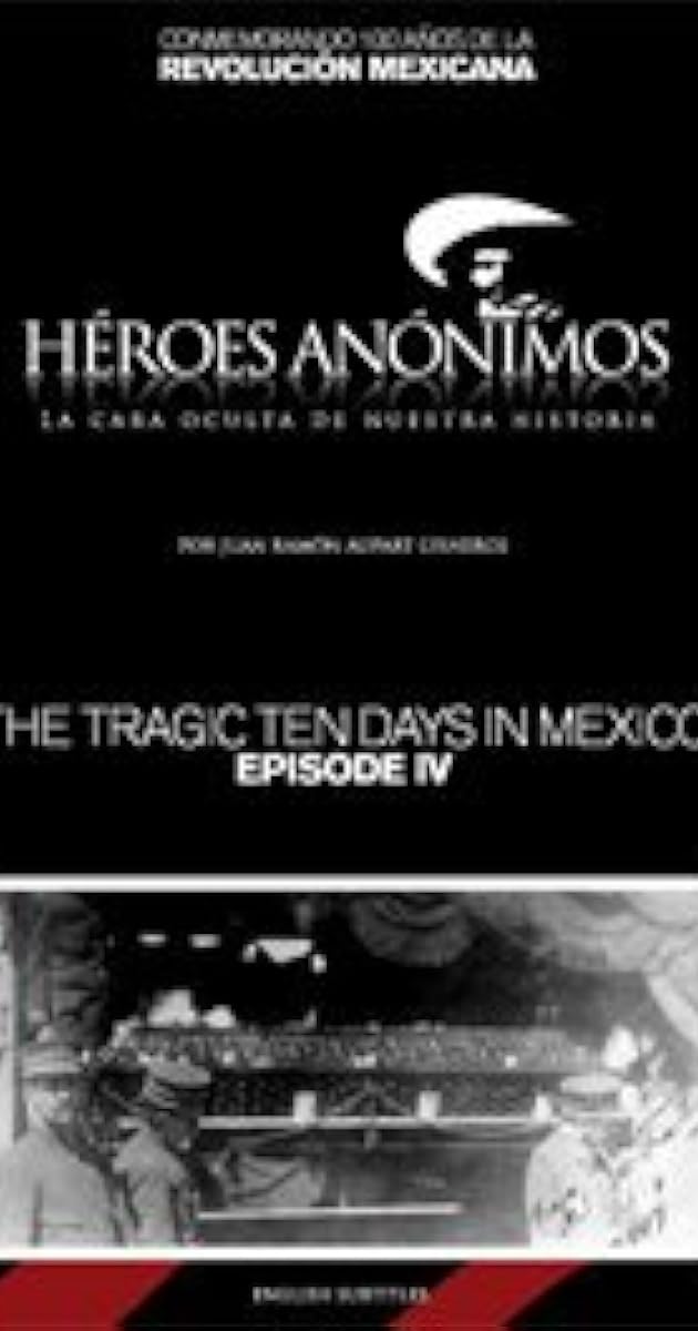 La decena trágica, episodio 4