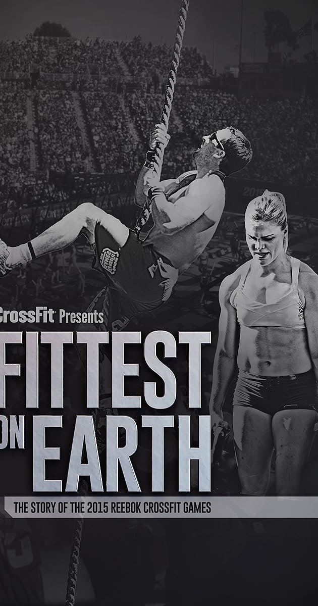 Fittest on Earth: The Story of the 2015 Reebok CrossFit Games