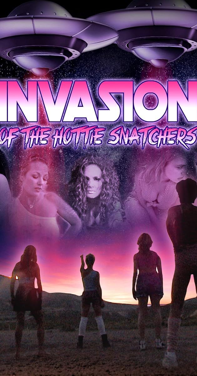 Invasion of the Hottie Snatchers