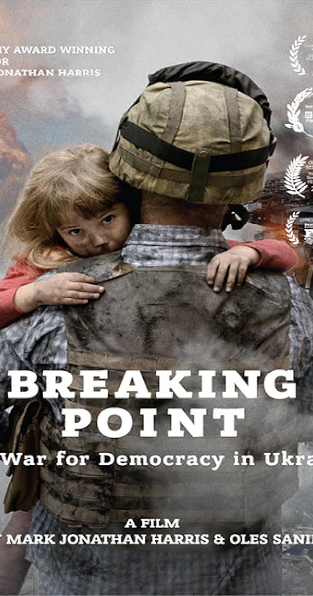 Breaking Point: The War for Democracy in Ukraine