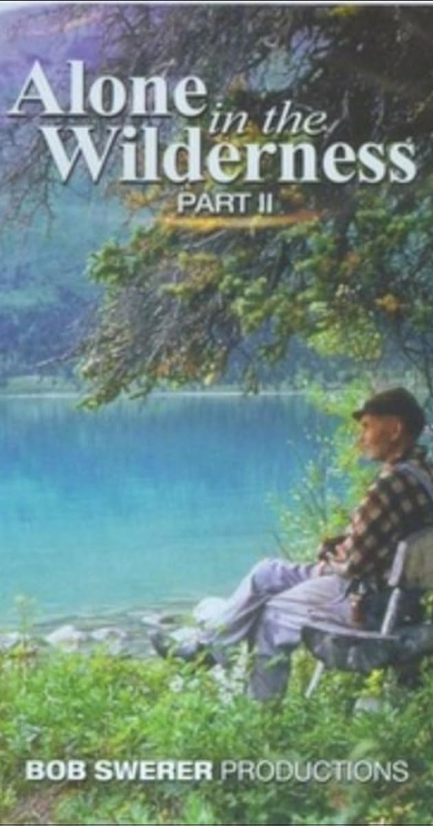 Alone in the Wilderness, Part II