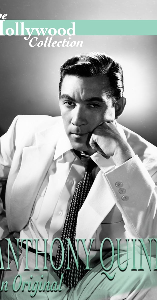 Anthony Quinn: An Original