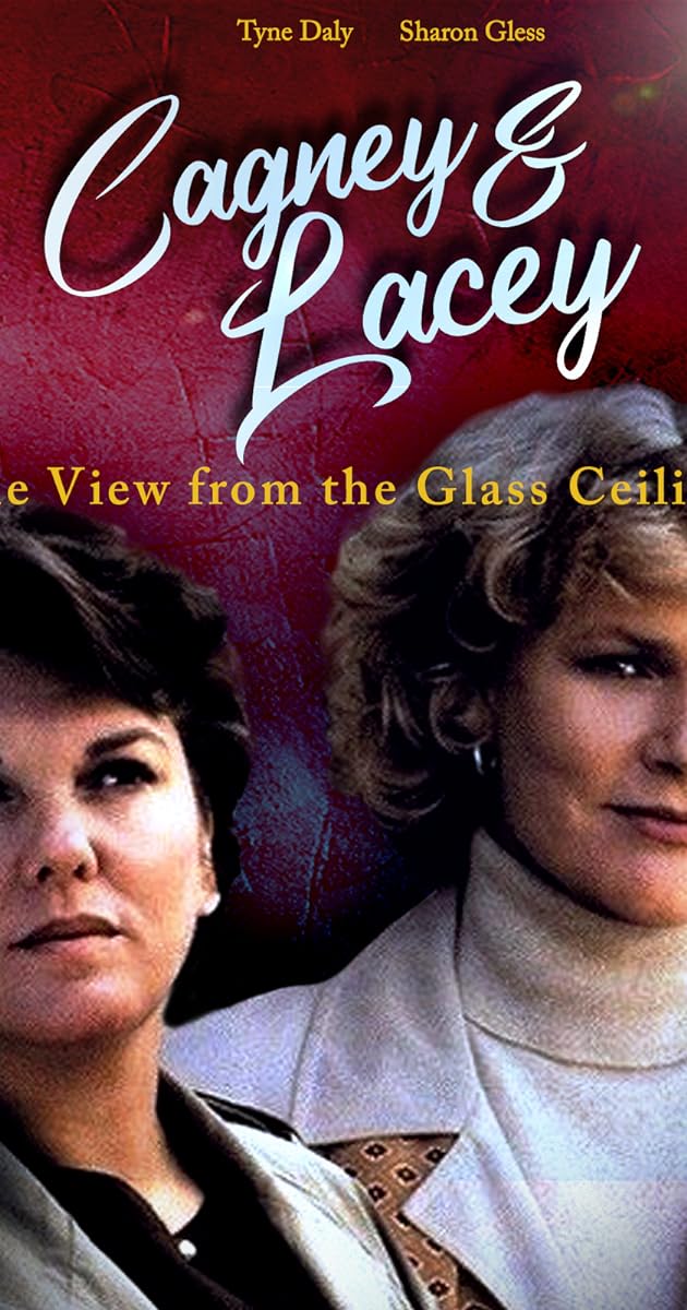 Cagney & Lacey: The View Through the Glass Ceiling
