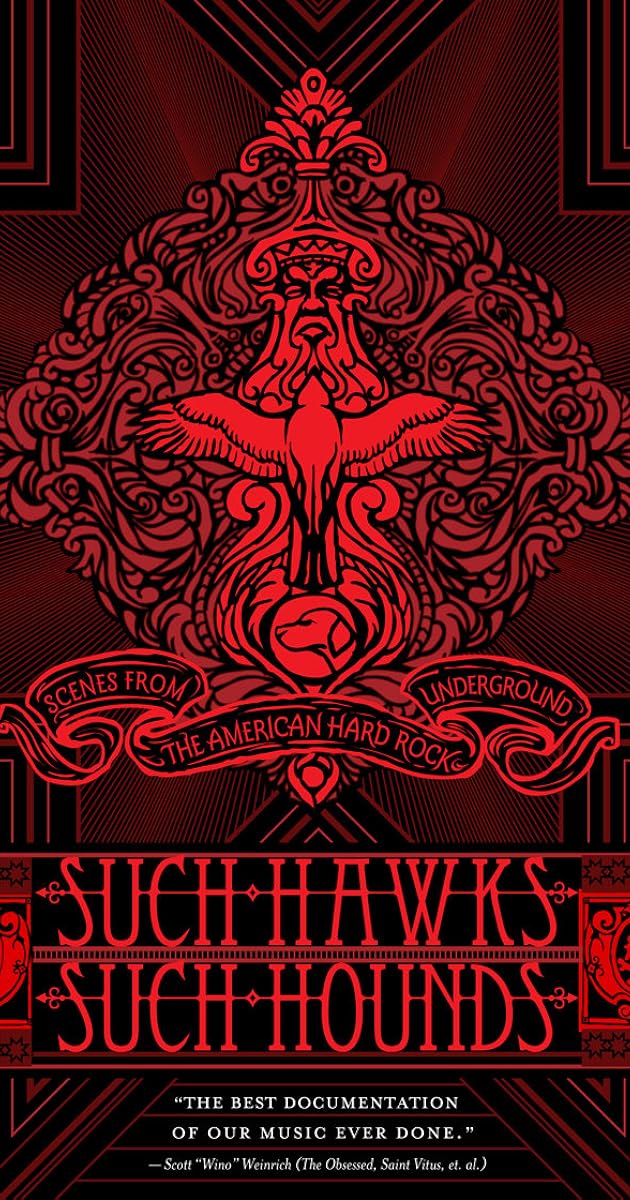 Such Hawks Such Hounds: Scenes from the American Hard Rock Underground