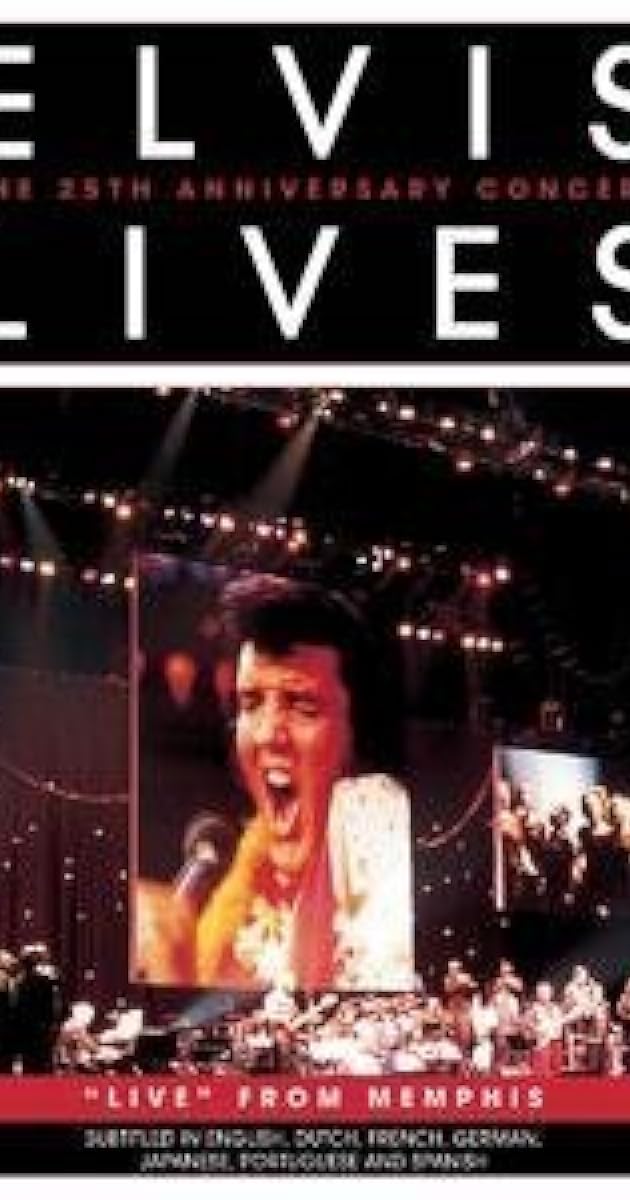 Elvis Lives: The 25th Anniversary Concert, 'Live' from Memphis