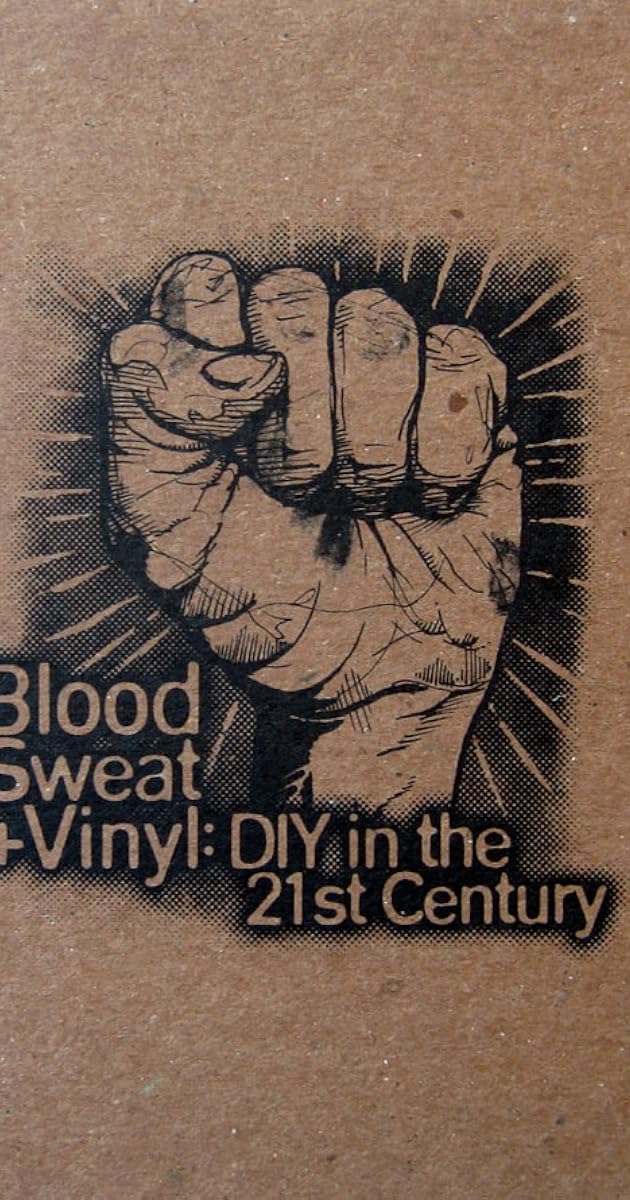Blood, Sweat + Vinyl: DIY in the 21st Century