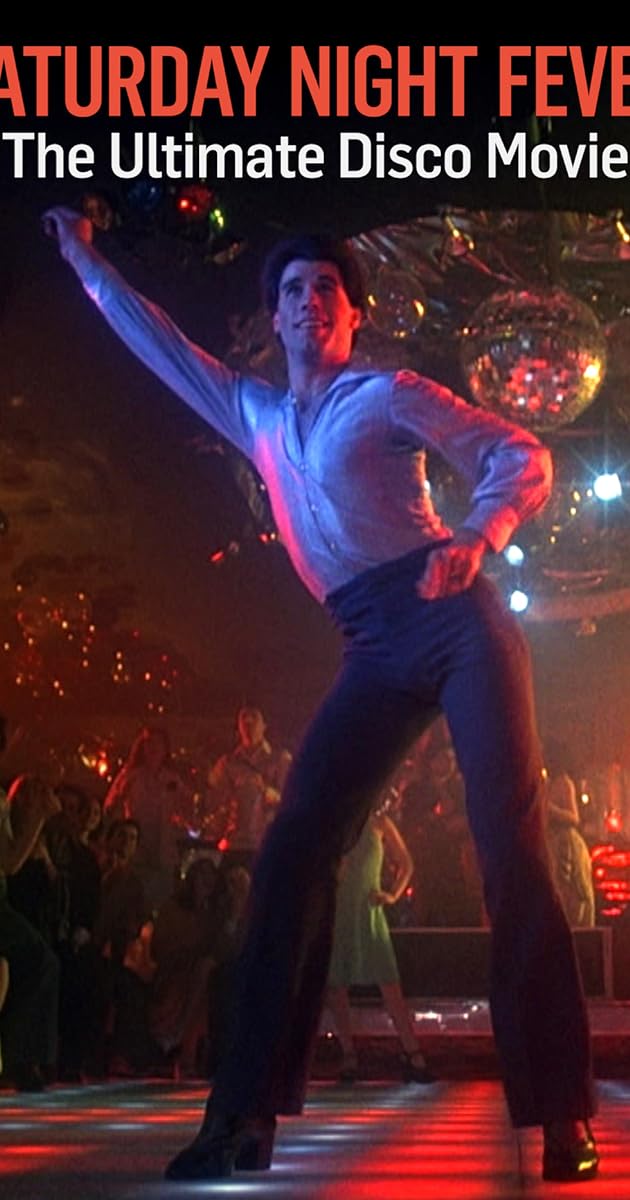 Saturday Night Fever: The Ultimate Disco Movie
