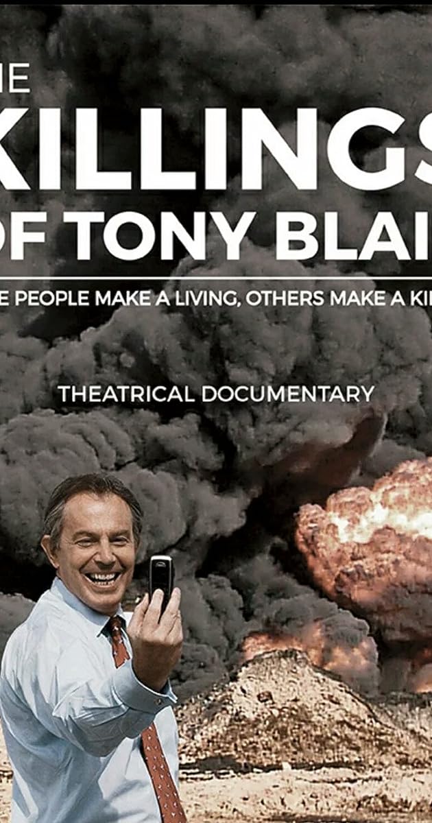 The Killing$ of Tony Blair