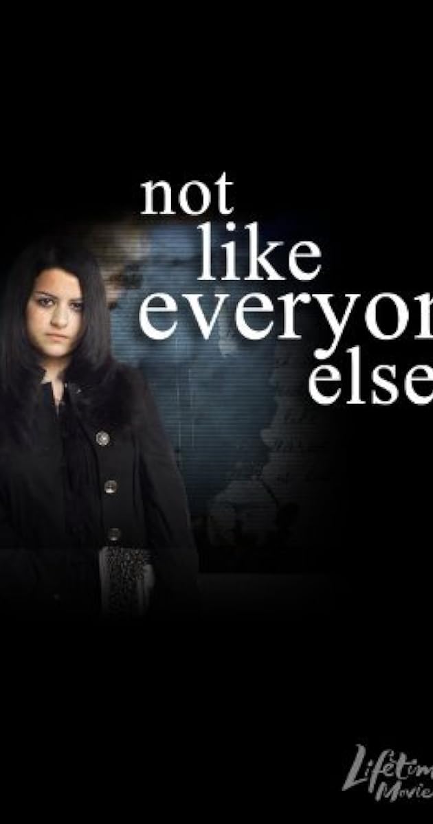 Not Like Everyone Else