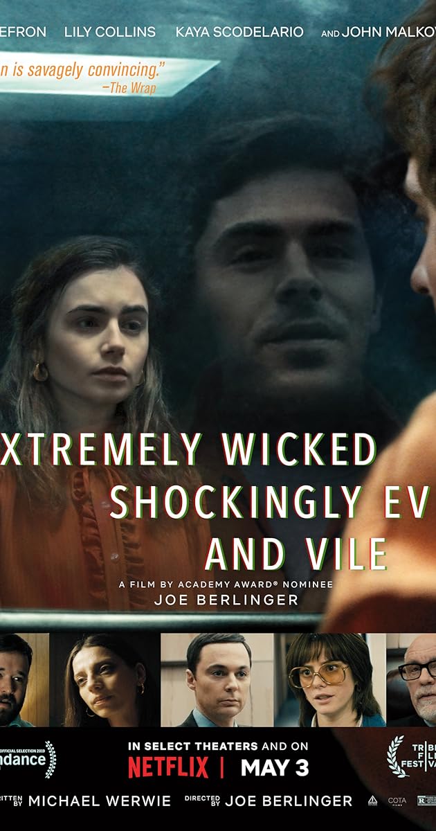 Extremely Wicked, Shockingly Evil and Vile
