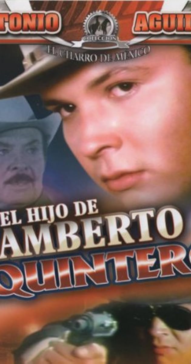 El hijo de Lamberto Quintero